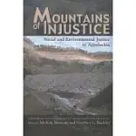 MOUNTAINS OF INJUSTICE: SOCIAL AND ENVIRONMENTAL JUSTICE IN APPALACHIA