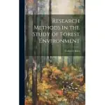 RESEARCH METHODS IN THE STUDY OF FOREST ENVIRONMENT