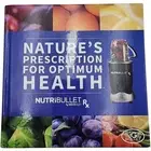 Nutribullet Rx by Magicbullet Nature's Prescription for Optimum Health Recipes