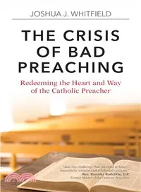 在飛比找三民網路書店優惠-The Crisis of Bad Preaching ― 