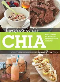 在飛比找三民網路書店優惠-Superfoods for Life, Chia ─ Bo