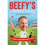 BEEFY'S CRICKET TALES: MY FAVOURITE STORIES FROM ON AND OFF THE FIELD/IAN BOTHAM【三民網路書店】