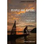 PEOPLE AND NATURE: AN INTRODUCTION TO HUMAN ECOLOGICAL RELATIONS