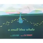 【全新折扣-精裝繪本】A SMALL BLUE WHALE   (-ASBW-)