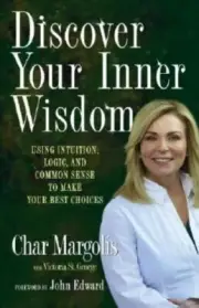 Discover Your Inner Wisdom: Using Intui- 9780743297899, hardcover, Margolis, new