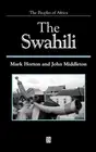 The Swahili: The Social Landscape of a Mercantile Society by Mark Horton (Englis