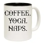 Coffee Yoga Naps Mug Cup