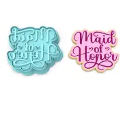 Maid of Honor Cutter & Stamp | Wedding Bridal Party Bride Bridesmaid Friend Girl