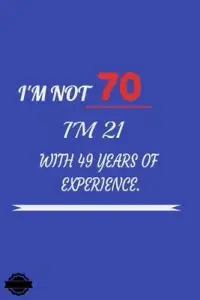 在飛比找博客來優惠-I’’m Not 70 Im 21 with 49 Year