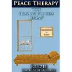 PEACE THERAPY: ”THE HEALING PROCESS BEGINS”