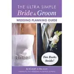 THE ULTRA SIMPLE BRIDE & GROOM WEDDING PLANNING GUIDE