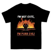 I'm Not Cute I'm Purr Evil T-shirt
