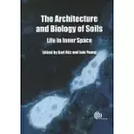 THE ARCHITECTURE AND BIOLOGY OF SOILS: LIFE IN INNER SPACE