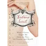 VICTORIAN SECRETS: WHAT A CORSET TAUGHT ME ABOUT THE PAST, THE PRESENT, AND MYSELF