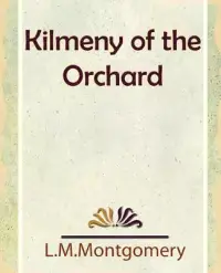 在飛比找博客來優惠-Kilmeny of the Orchard