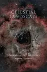 Celestial Landscape: Star and Constellations by Miguel C. D?az Sosa Paperback Bo