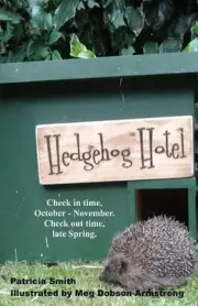 Hedgehog Hotel: Funny, true stories of a family's time as hedgehog carers. by Pa