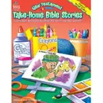 NEW TESTAMENT TAKE-HOME BIBLE STORIES: EASY-TO-MAKE, REPRODUCIBLE MINI-BOOKS THAT CHILDREN CAN MAKE AND KEEP