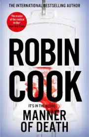 Manner of Death: A Heart-Racing Medical Thriller From the Master of the Genre by