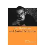YOUTH, THE ’UNDERCLASS’ AND SOCIAL EXCLUSION