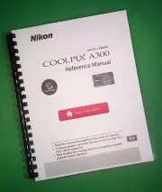 Owners Manual for Nikon A300 Coolpix Reference Camera 182 Pages W/Clear Covers!