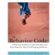 The Behavior Code: A Practical Guide to Understanding and Teaching the Most Challenging Students