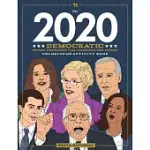 THE 2020 DEMOCRATIC PRESIDENTIAL CANDIDATES COLORING AND ACTIVITY BOOK