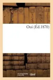 Oui by Chez Tous Les Libraires (French) Paperback Book