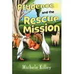 PRUDENCE AND THE RESCUE MISSION