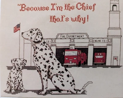 FIRE Company CHIEF "Because I'm the Chief, That's Why" CROSS STITCH CHART