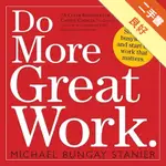 DO MORE GREAT WORK: STOP THE BUSYWORK. START THE WORK THAT MATTERS[二手書_良好]11316035011 TAAZE讀冊生活網路書店