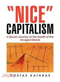 在飛比找三民網路書店優惠-Nice Capitalism: A Secret Jour