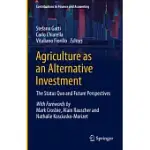 AGRICULTURE AS AN ALTERNATIVE INVESTMENT: THE STATUS QUO AND FUTURE PERSPECTIVES