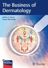 Business of Dermatology, Paperback by Alam, Murad; Ahluwalia, Jusleen; Bhatia...