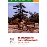 25 MOUNTAIN BIKE TOURS IN MASSACHUSETTS: FROM THE CONNECTICUT RIVER TO THE ATLANTIC COAST