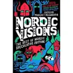 NORDIC VISIONS: THE BEST OF NORDIC SPECULATIVE FICTION