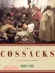 The Cossacks an Illustrated History