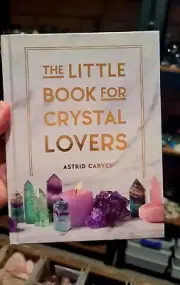 THE LITTLE BOOK FOR CRYSTAL LOVERS