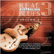 Real Australian Blues Volume Three. Brand New CD - Latest Remastered edition