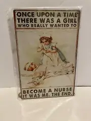 Wooden Sign Once Upon a Time There Was A Little Girl Who Really Wanted To Be …..
