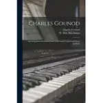 CHARLES GOUNOD: AUTOBIOGRAPHICAL REMINISCENCES: WITH FAMILY LETTERS AND NOTES ON MUSIC