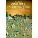 Civil War Paper Soldiers in Full Color: 100 Authentic Union and Confederate Soldiers