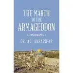 THE MARCH TO THE ARMAGEDDON