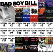 Bad Boy Bill - Ultimate Collection Hot Mix, Classics, Bangin the Box, Flashback
