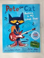 【書寶二手書T7／原文小說_EKO】PETE THE CAT ROCKING IN MY SCHOOL SHOES_ERIC LITWIN,JAMES DEAN (ILT)