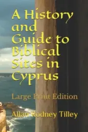 Tilley - A History and Guide to Biblical Sites in Cyprus - New paperba - N555z