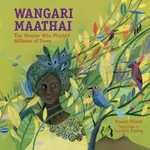 WANGARI MAATHAI ─ THE WOMAN WHO PLANTED MILLIONS OF TREES/FRANCK PREVOT【禮筑外文書店】