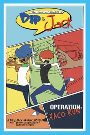 The Hilarious Mishaps of Dip & Jack: Operation Taco Run - Klifford Barkus