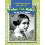 MADAM C. J. WALKER AND HER BEAUTY EMPIRE