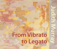 在飛比找博客來優惠-From Vibrato to Legato: Judith